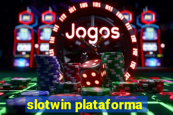 slotwin plataforma