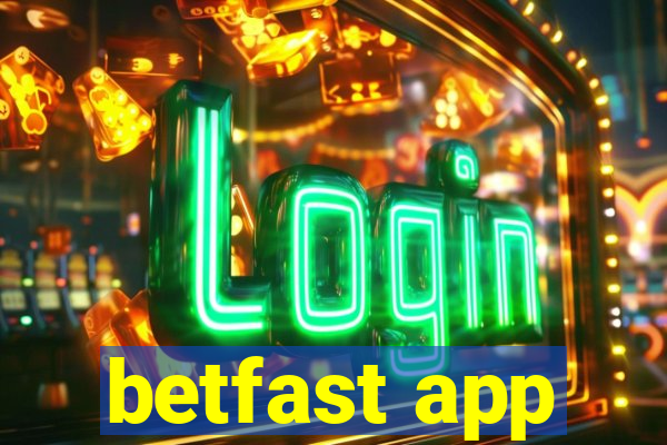 betfast app