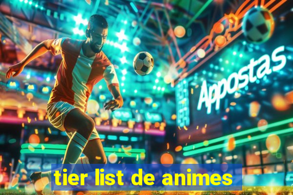 tier list de animes