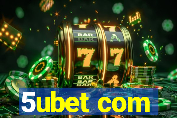 5ubet com