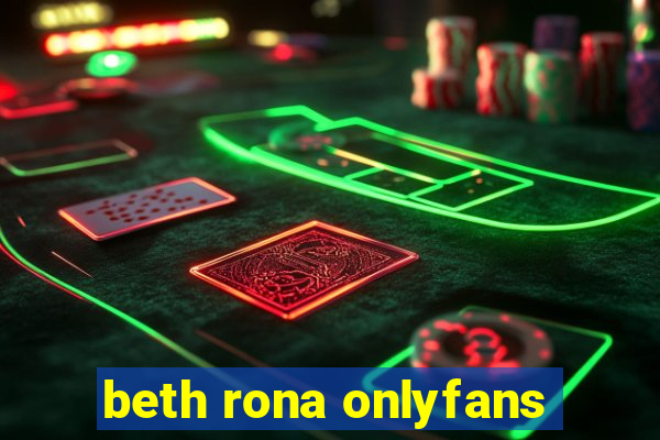 beth rona onlyfans