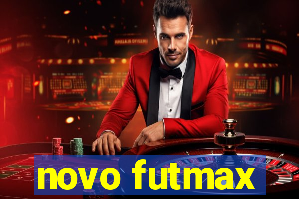 novo futmax