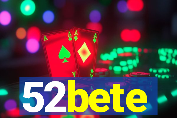 52bete