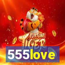 555love