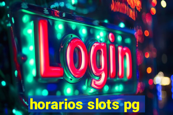 horarios slots pg