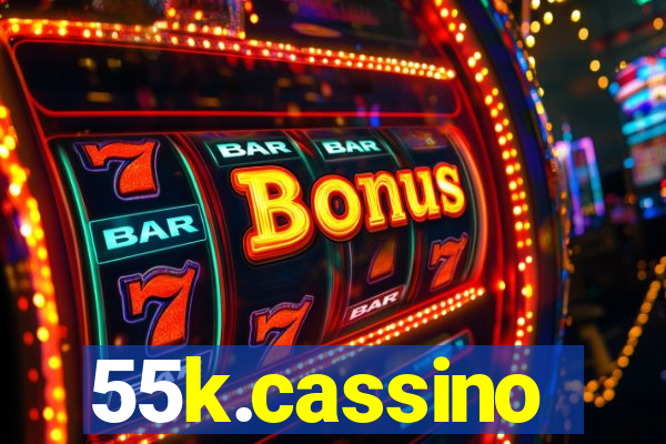 55k.cassino