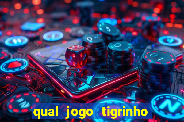 qual jogo tigrinho paga mais