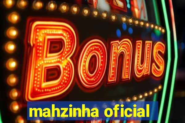 mahzinha oficial