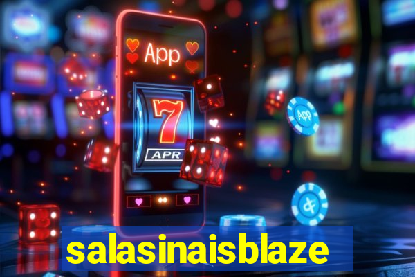 salasinaisblaze