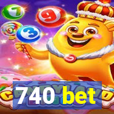 740 bet