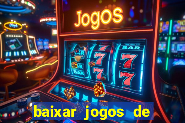 baixar jogos de ganhar dinheiro gratuito