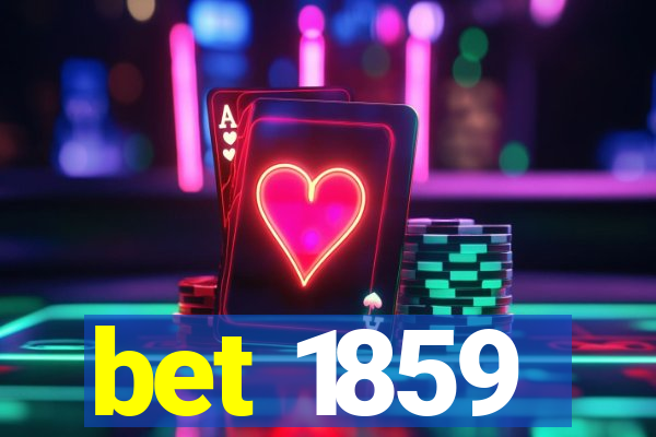 bet 1859