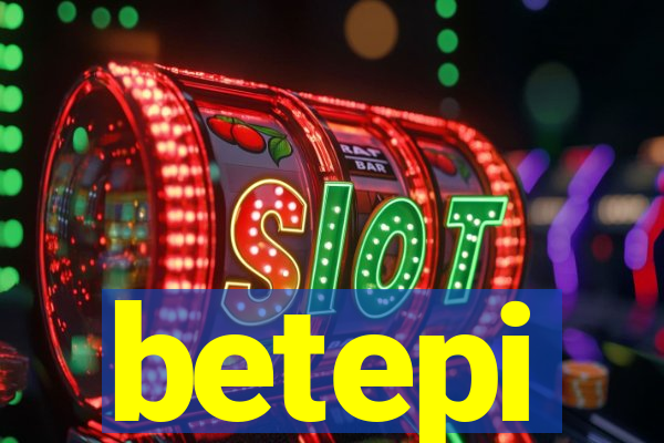 betepi