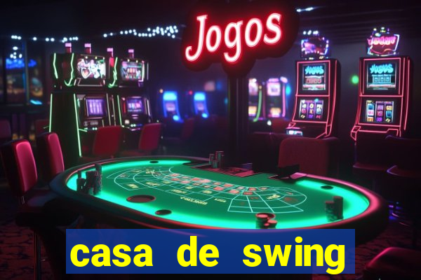 casa de swing porto seguro