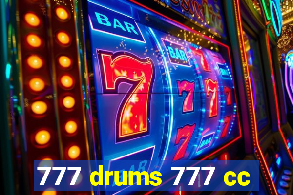 777 drums 777 cc