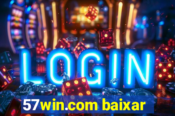 57win.com baixar