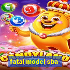 fatal model sba