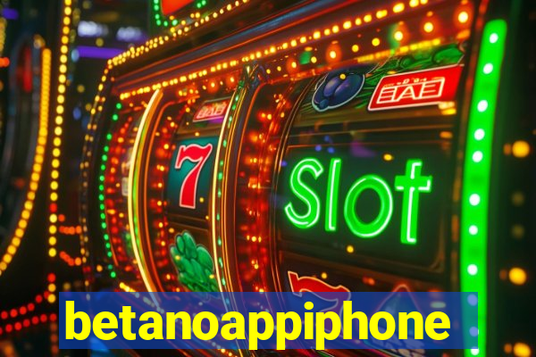 betanoappiphone