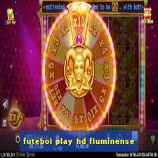 futebol play hd fluminense