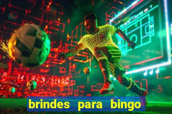 brindes para bingo de empresa