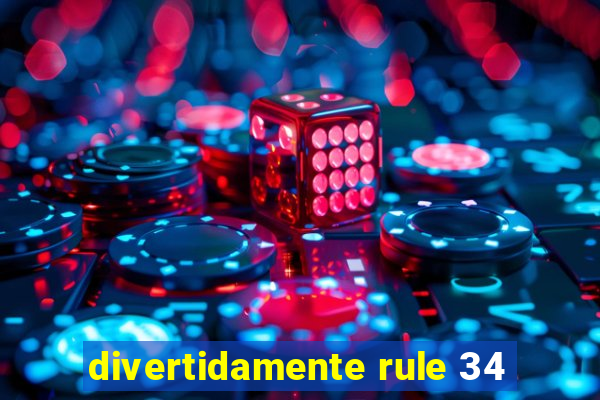 divertidamente rule 34