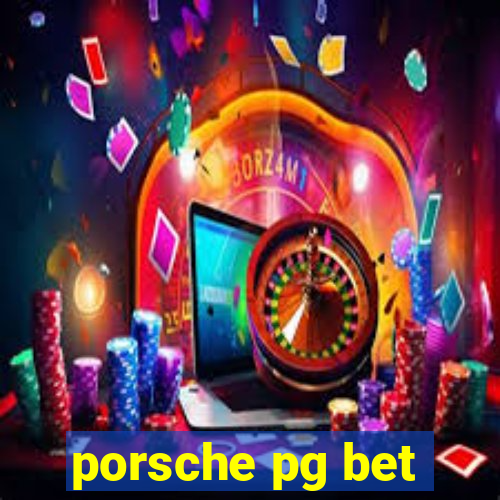 porsche pg bet