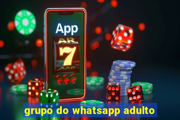 grupo do whatsapp adulto