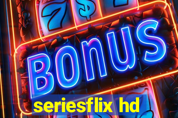 seriesflix hd