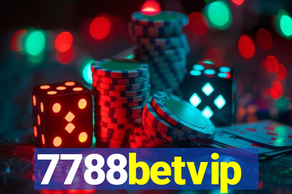 7788betvip