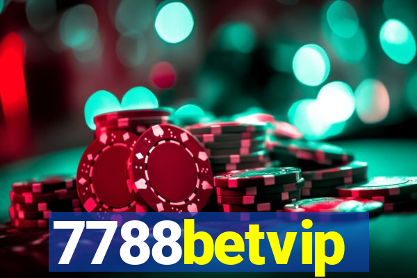 7788betvip