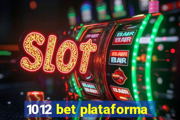 1012 bet plataforma