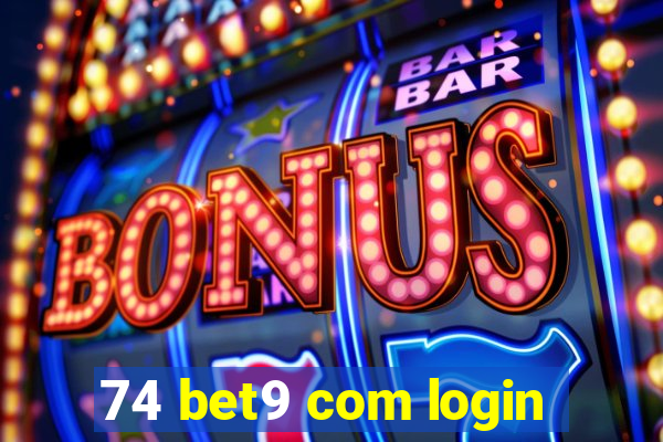 74 bet9 com login