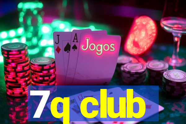 7q club