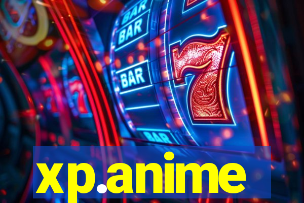 xp.anime