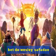 bet do wesley safadao