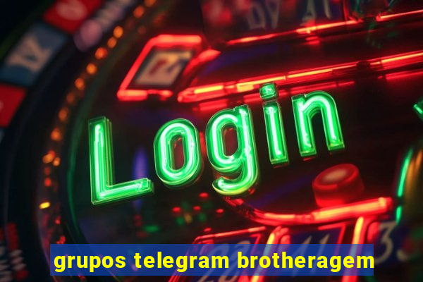 grupos telegram brotheragem