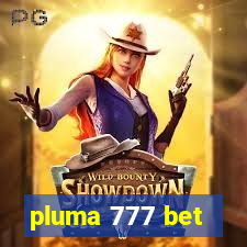 pluma 777 bet