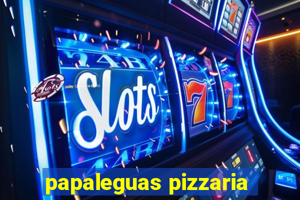 papaleguas pizzaria