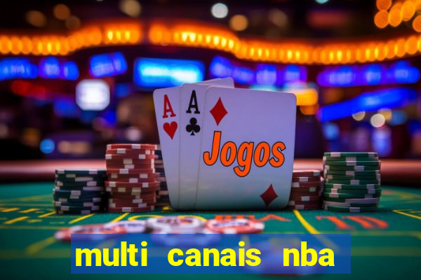 multi canais nba ao vivo