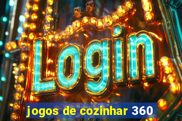 jogos de cozinhar 360