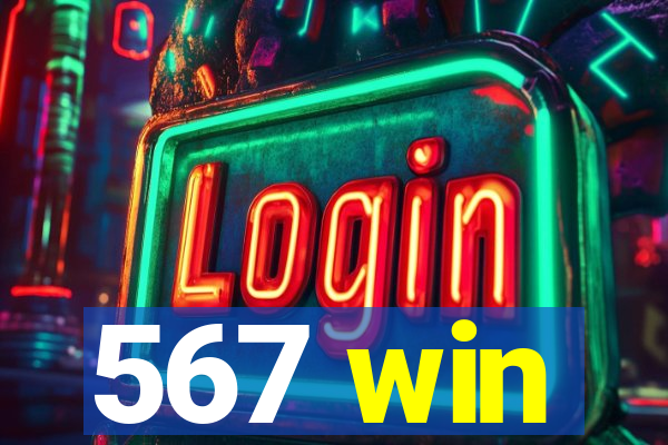 567 win