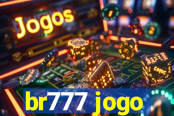 br777 jogo