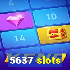 5637 slots