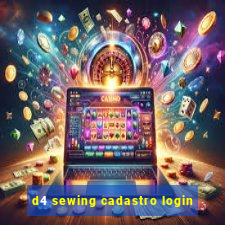 d4 sewing cadastro login