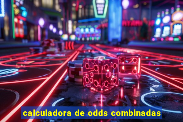 calculadora de odds combinadas