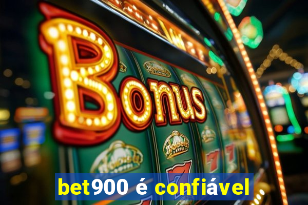 bet900 é confiável