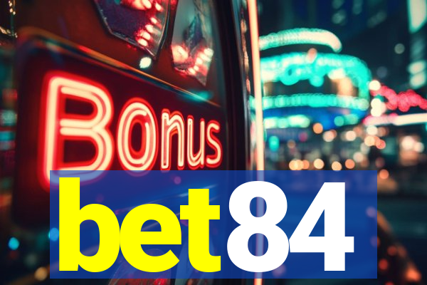 bet84