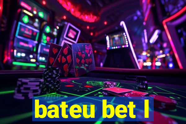 bateu bet l