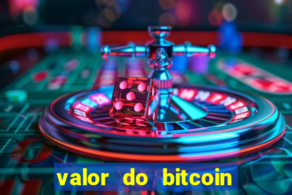 valor do bitcoin em 2020 em reais