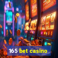 165 bet casino